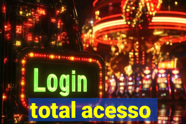 total acesso